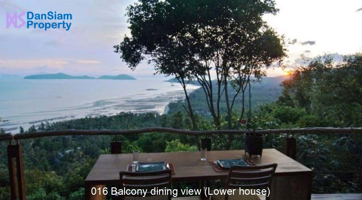 016 Balcony dining view (Lower house)