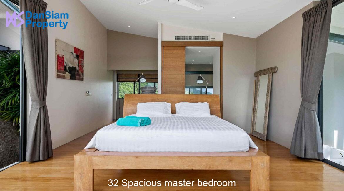 32 Spacious master bedroom