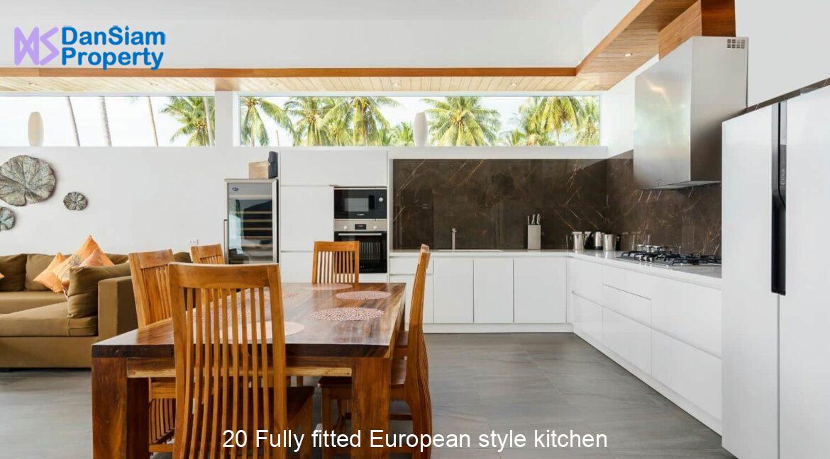 20 Fully fitted European style kitchen