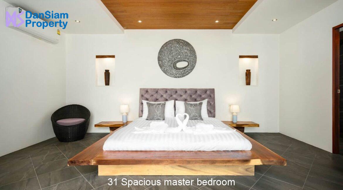 31 Spacious master bedroom