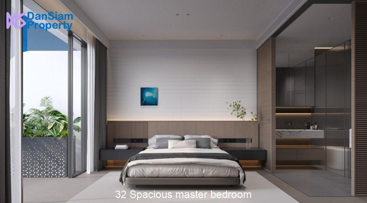 32 Spacious master bedroom